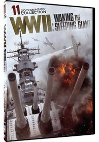 WWII - Waking the Sleeping Giant - 11-Part Documentary Collection