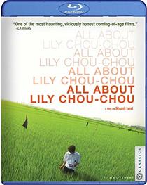 All About Lily Chou-Chou [Blu-ray]