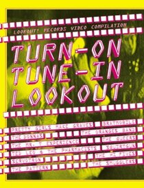 Turn-On Tune-In Lookout