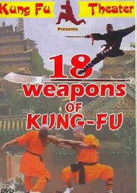 18 Weapons Of Kung-Fu (Dubbed In English)