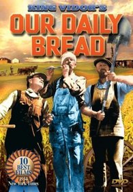 King Vidor's Our Daily Bread