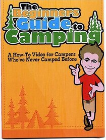 The Beginners Guide to Camping