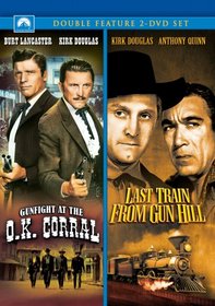 Gunfight at the O.K. Corral/Last Train from Gun Hill