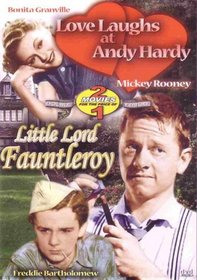 Love Laughs At Andy Hardy / Little Lord Fauntleroy