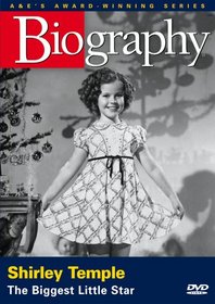Biography - Shirley Temple: The Biggest Little Star