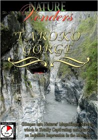 Nature Wonders  TAROKO GORGE Taiwan