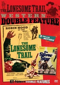 Western Double Feature (The Lonesome Trail / The Silver Star)