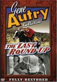 Gene Autry: Last Round Up