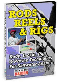 Practical Angler: Rods, Reels & Rigs for the Saltwater Angler
