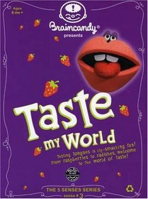 Braincandy: Taste My World
