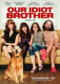 Our Idiot Brother