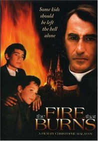 The Fire That Burns (La Ville Dont le Prince Est un Enfant)