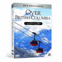 Over Beautiful British Columbia (PBS)