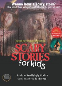 Gator Butt Willie Presents Scary Stories for Kids