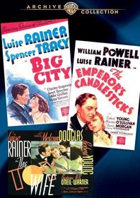 Luise Rainer Collection (Big City / The Emperor's Candlesticks / The Toy Wife)