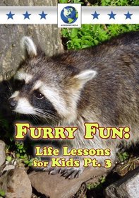 Furry Fun: Life Lessons for Kids Pt.3