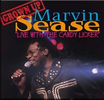 Live with the Candy Licker by Marvin Sease