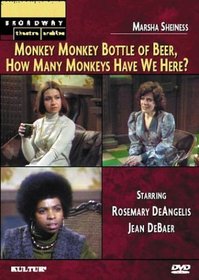 Monkey Monkey Bottle of Beer, How Many Monkeys Have We Here? (Broadway Theatre Archive)