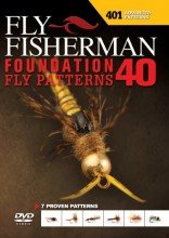 Fly Fisherman Foundation 40 Fly Patterns 401 Advanced Fishing DVD