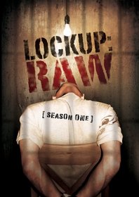 Lockup: Raw - Season One