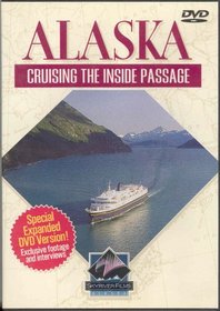 Alaska: Cruising the Inside Passage