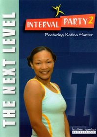 Interval Party 2: The Next Level Workout with Katina Hunter