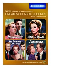 TCM Greatest Classic Legends Film Collection: Joan Crawford (Humoresque / Mildred Pierce / The Damned Don't Cry / Possessed)