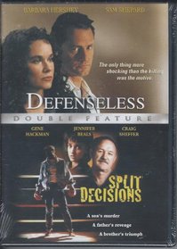 Defenseless/Split Decision