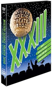 Mystery Science Theater 3000: XXXIII