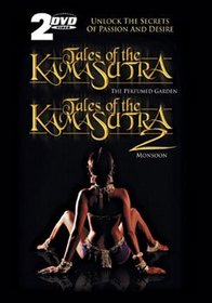 Tales of the Kama Sutra: The Perfumed Garden/Tales of the Kama Sutra 2: Monsoon