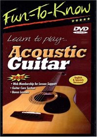 Fun To Know: Learn to Play Acoustic Guitar