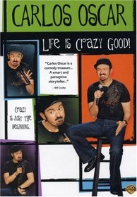 Carlos Oscar: Life Is Crazy Good!