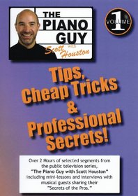 Piano Guy Tips Cheap Tricks and Professional Secrets Vol.1