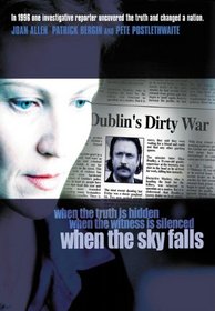 When the Sky Falls-"a Powerful Film Which Pulls No Punches."