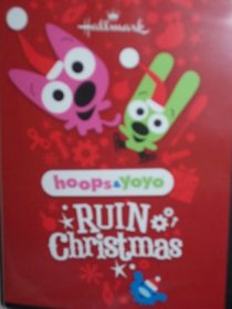 Hoops & YoYo Ruin Christmas