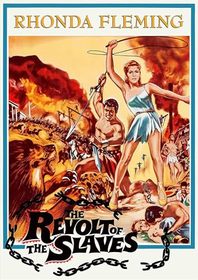 The Revolt of the Slaves aka La rivolta degli schiavi