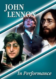 John Lennon: In Performance