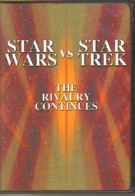 Star Wars Vs. Star Trek: The Rivalry Continues