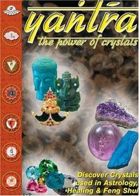Yantra: The Power of Crystals