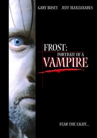 Frost: Portrait of a Vampire