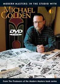 Modern Masters: In The Studio With Michael Golden