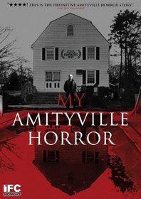 My Amityville Horror