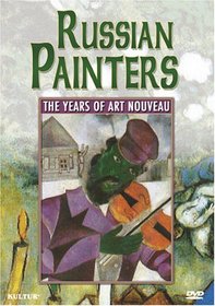 The Russian Painters - The Years of Art Nouveau