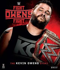 WWE: Fight Owens Fight - The Kevin Owens Story [Blu-ray]