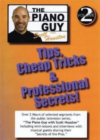 Piano Guy Tips Cheap Tricks and Professional Secrets Vol. 2