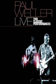 Paul Weller - Two Classic Performances