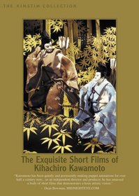 The Exquisite Short Films of Kihachiro Kawamoto (1968-1979)
