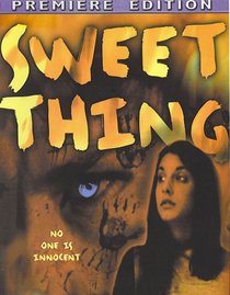 Sweet Thing (Premiere Edition)