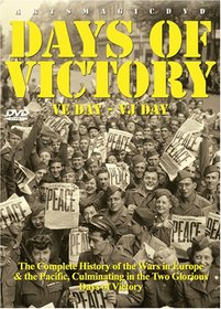 Days of Victory: VE Day-VJ Day
