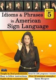 Idioms & Phrases in American Sign Language, Volume 5